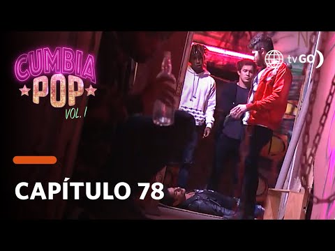 Cumbia Pop: Mauro secuestró a Calé (Capítulo n° 78)