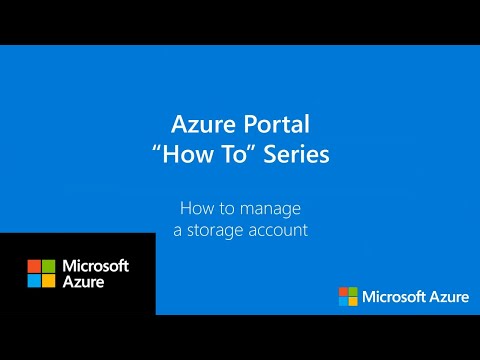 How to manage a storage account | Azure Portal Series
