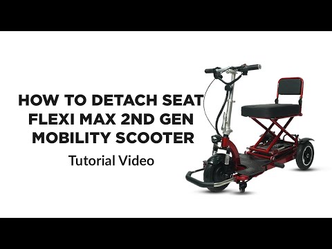 How to detach seat FLEXI Max 2nd Gen 3 Wheels Mobility Scooter | Tutorial Video