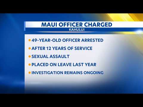 12-year Maui cop charged with sexual assault after leave