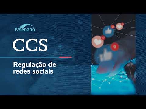 Ao vivo: CCS debate a regulação de redes sociais – 14/9/26