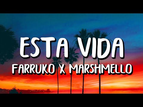 Farruko x Marshmello - Esta Vida (Letra/Lyrics)