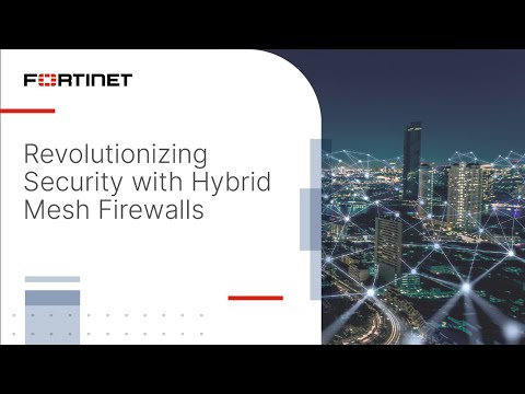 Revolutionizing Security for Hybrid Networks | Hybrid Mesh Firewall
