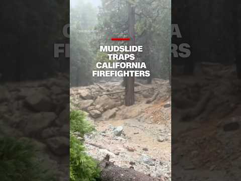 Mudslide traps California firefighters