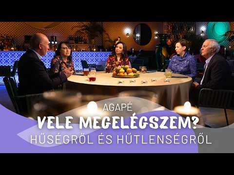 AGAPÉ - Vele megelégszem? Hűségről és hűtlenségről (167. adás)