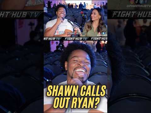 Shawn Porter CALLS OUT <strong>Ryan</strong> Garcia? 😂