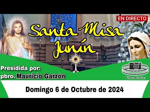 MISA HOY Domingo 6 de octubre Santuario Nuestra Señora Del Rosario de  Junín