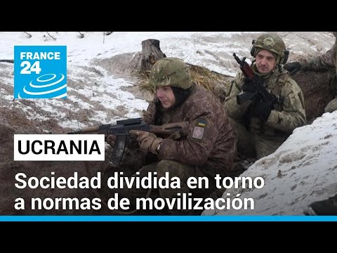 Ucrania dividida por el controvertido proyecto de ley de movilización • FRANCE 24 Español