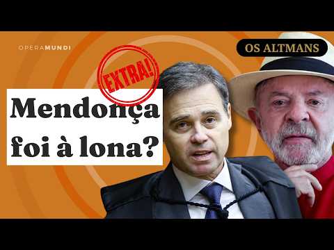 Dino desmonta, no STF, manobra de Mendonça contra Lula | OS ALTMANS