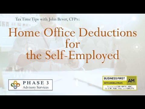 Tax Time Tips for the Self-Employed: Home Office Deductions 2022