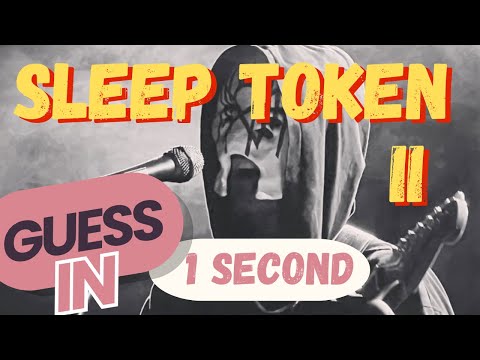 Can you guess the Sleep Token song in 1 second? Part II