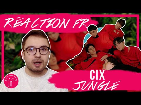 Vidéo "Jungle" de CIX / KPOP RÉACTION FR