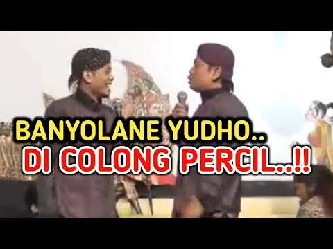 KANGEN PEYE - BANYOLANE YUDHO DI COLONG PERCIL