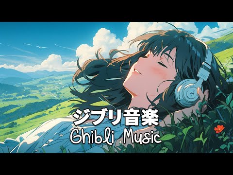 Best Ghibli Piano🌿  Gentle music heals the heart, Stop Overthinking, Worry & Stress