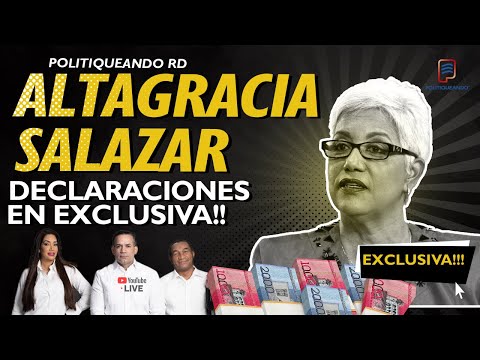 EN EXCLUSIVA!!! ALTAGRACIA SALAZAR EN POLITIQUEANDO RD