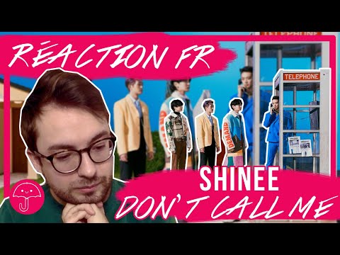 Vidéo "Don't Call Me" de SHINEE / KPOP RÉACTION FR