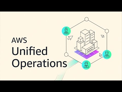 AWS Unified Operations | Amazon Web Services