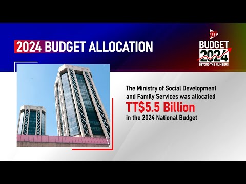 Budget 2024: Beyond The Numbers - Social Development And Family Services