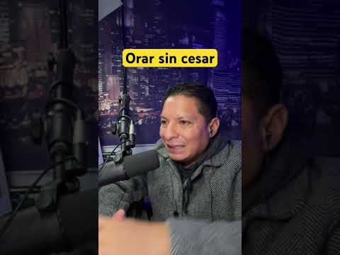 Orar sin cesar