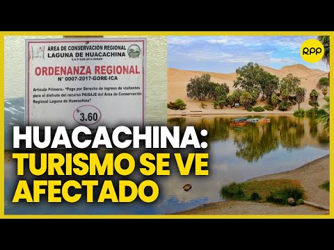 Huacachina - Ica: Denuncian que cambios en normativa afecta flujo de turistas