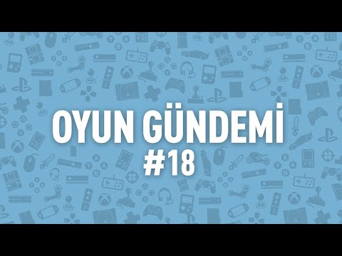 Oyun Gündemi 2022/ 18 Oyun Gündemi 2022/ 18