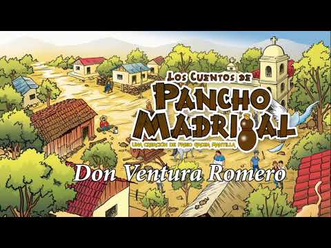 Pancho Madrigal - Don Ventura Romero