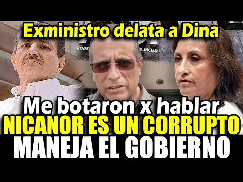 Exministro delata a Dina y revela q Nicanor es un corrupto que maneja el gobierno a su antojo