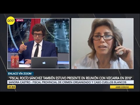 Sandra Castro: “reunión con Martín Vizcarra fue a pedido de Rocío Sánchez”