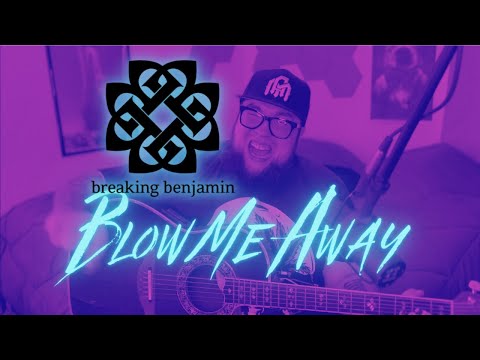 Blow Me Away - Breaking Benjamin (Acoustic Cover)(Remastered)