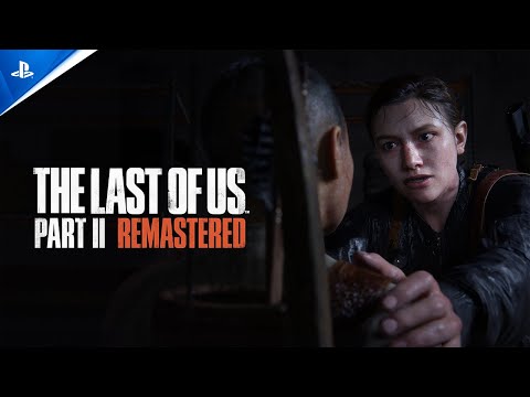 The Last of Us Part II Remastered - Launch Trailer | PS5 Games