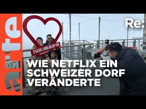 Netflix-Touristen stürmen die Alpen | ARTE Re: