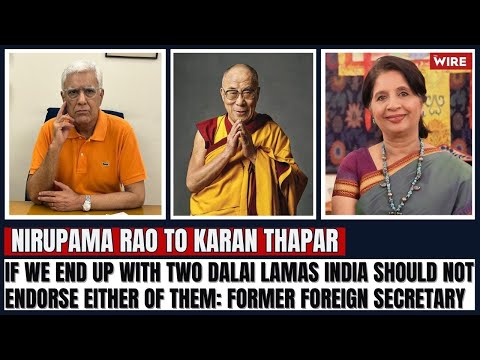 If We End Up With Two Dalai Lamas India Should Not Endorse Either of Them: Former Foreign Secretary