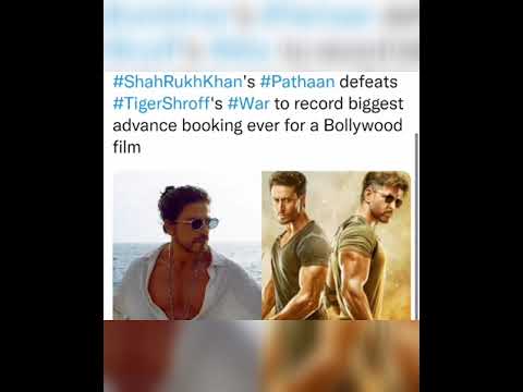 #ShahRukhKhan's #Pathaan defeats #TigerShroff's #War to record biggest advance booking ever for