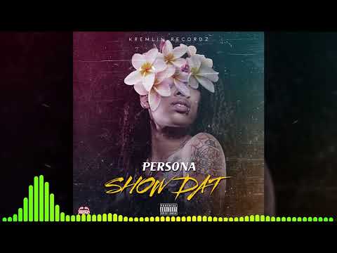 Persona - Show Dat (Kremlin Recordz)