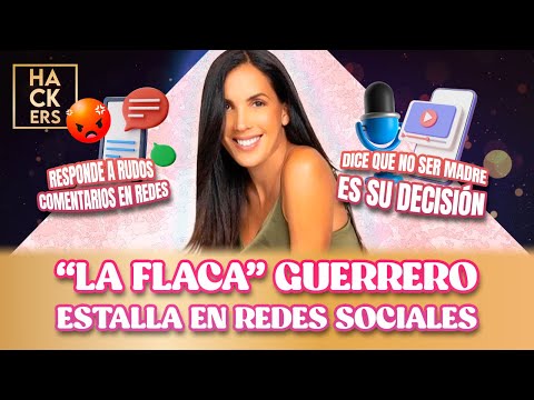 'La Flaca' Guerrero estalla en redes sociales  | LHDF | Ecuavisa