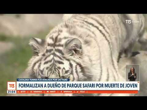 Formalizan a dueño de Parque Safari por muerte de joven tras ser atacada por un tigre