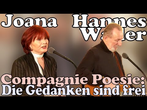 HANNES WADER + JOANA + Compagnie Poesie: Die Gedanken sind frei (dt./frz./eng.) - LIVE 2010