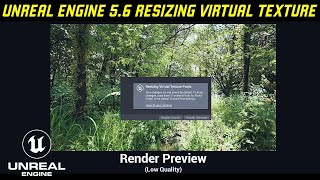 Unreal Engine 5.6 Resizing Virtual Texture Pools Fix