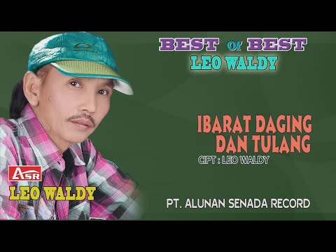 LEO WALDY - IBARAT DAGING DAN TULANG ( Official Video Musik ) HD
