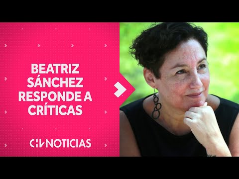 Beatriz Sánchez responde a críticas por su cargo de embajadora en México - CHV Noticias