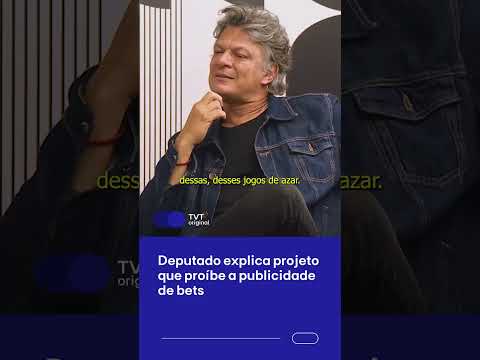 Deputado explica projeto que proíbe a publicidade de bets