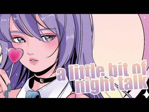 【Night Talk】a little bit of talking and something♥【holoID】