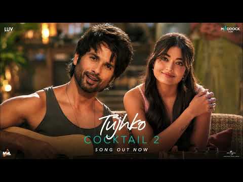 Tujhko ❤️ | Arijit Singh & Sunidhi Chauhan | Cocktail 2 | Romantic Love Song | Lyrics Video