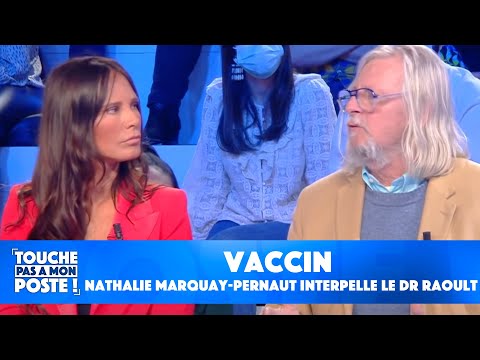 Effets indésirables liés au vaccin : Nathalie Marquay-Pernaut interpelle Didier Raoult dans TPMP