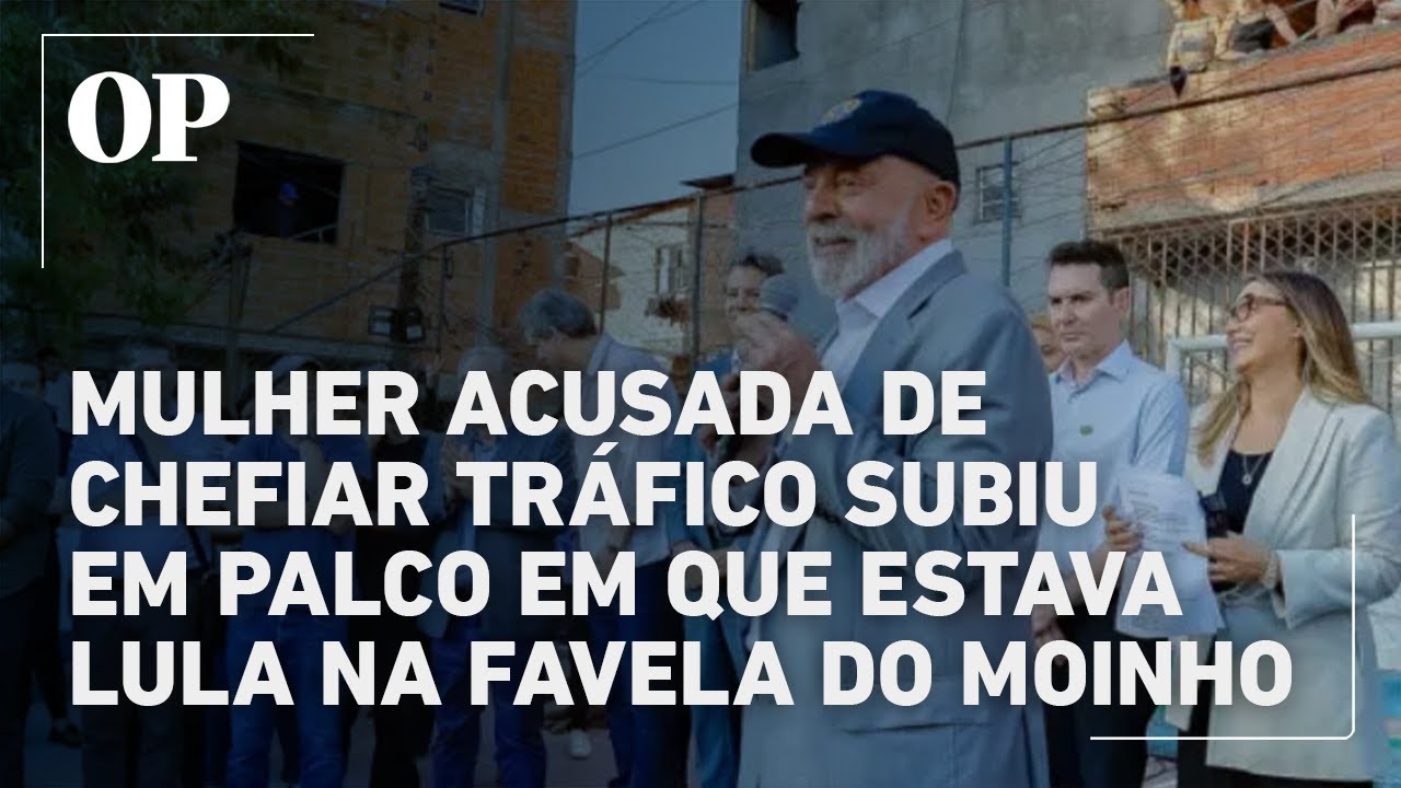 Lula apareceu ao lado de suspeita de chefiar tráfico na Favela do Moinho veja