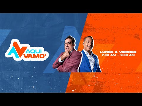 ¡¡AQUÍ VAMO'!! 002