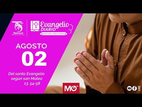 Lectura y reflexión | 2 de agosto 2024 | Del santo Evangelio según san Mateo: 13, 54-58.