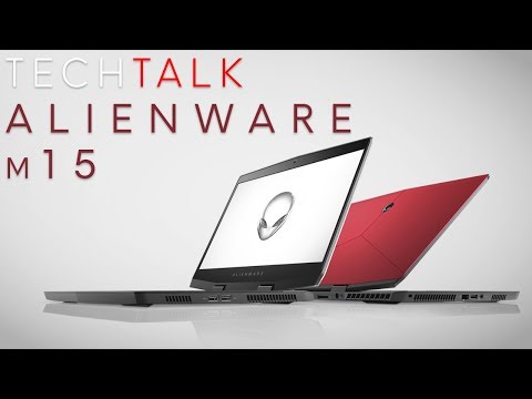 Tech Talk - The Alienware m15