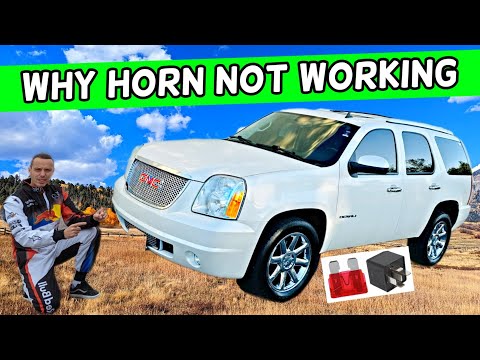 WHY GMC YUKON XL HORN DOES NOT WORK ON 2007 2008 2009 2010 2011 2012 2013 2014