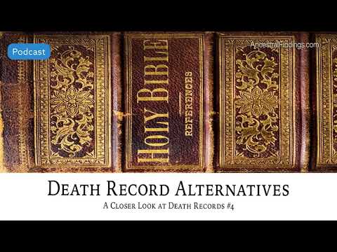 AF-534: Death Record Alternatives: A Closer Look at Death Records #4 | Ancestral Findings